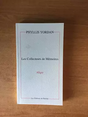 Couverture du produit · Les collecteurs de mémoires : Aligre