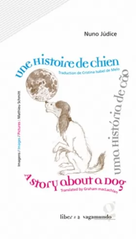 Couverture du produit · Une Histoire de Chien : Edition en portugauis, anglais et français