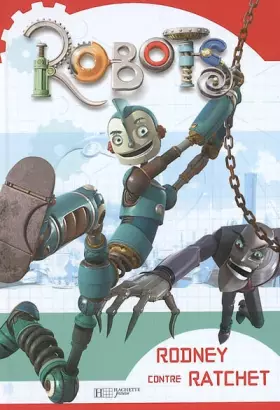 Couverture du produit · Robots : Rodney contre Ratchet
