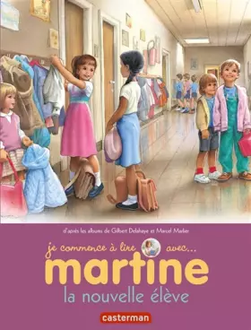 Couverture du produit · Je commence à lire avec Martine, Tome 5 : La nouvelle élève