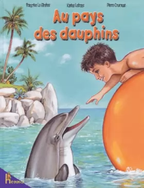 Couverture du produit · Au pays des dauphins