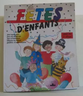 Couverture du produit · Fêtes d'enfants : Organiser des fêtes pour des enfants de 3 à 12 ans