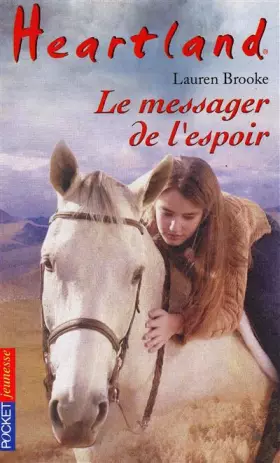 Couverture du produit · Heartland, tome 9 : Le Messager de l'espoir
