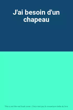 Couverture du produit · J'ai besoin d'un chapeau