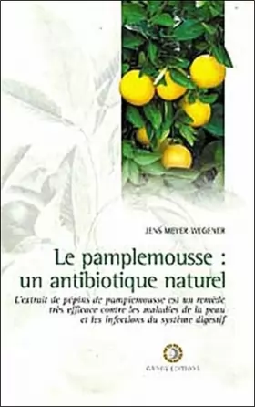 Couverture du produit · Pamplemousse : Un antibiotique naturel