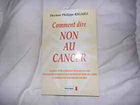 Couverture du produit · Comment dire non au cancer