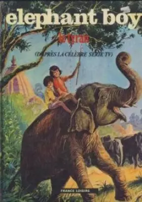 Couverture du produit · elephant boy /le tyran