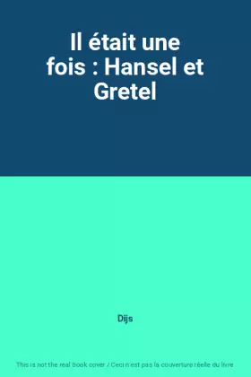 Couverture du produit · Il était une fois : Hansel et Gretel