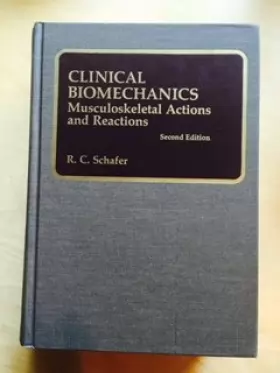 Couverture du produit · Clinical Biomechanics: Musculoskeletal Actions and Reactions