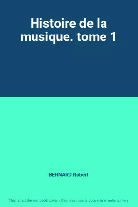 Couverture du produit · Histoire de la musique. tome 1