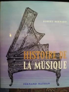 Couverture du produit · Histoire de la musique tome II du XVIIe au XXe siècle