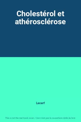 Couverture du produit · Cholestérol et athérosclérose