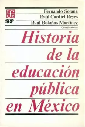 Couverture du produit · Historia de la educación pública en México (SEP 80)