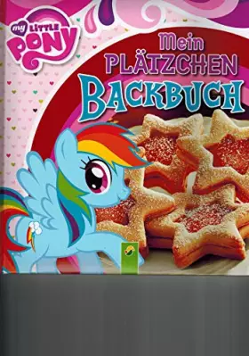 Couverture du produit · my Little Pony - Mein Plätzchen Backbuch