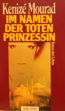 Couverture du produit · Im Namen der toten Prinzessin: Roman eines Lebens