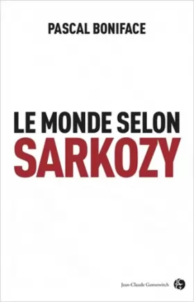Couverture du produit · Le monde selon Sarkozy