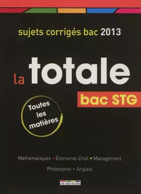 Couverture du produit · La Totale 2013 Bac STG
