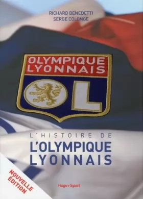 Couverture du produit · L'histoire de l'Olympique Lyonnais 2013