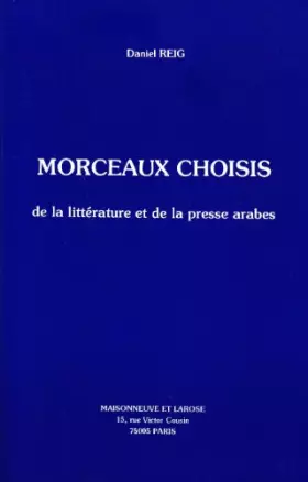 Couverture du produit · Morceaux choisis de la littérature et de la presse arabe