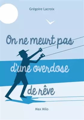 Couverture du produit · On ne meurt pas d'une overdose de rêves