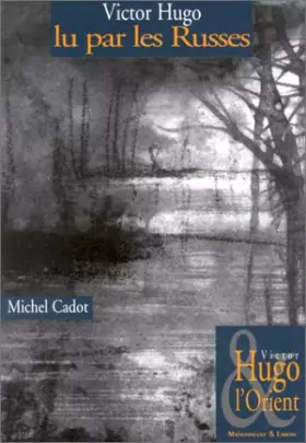 Couverture du produit · Victor Hugo lu par les Russes