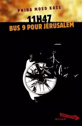 Couverture du produit · 11 h 47, Bus 9 pour Jérusalem