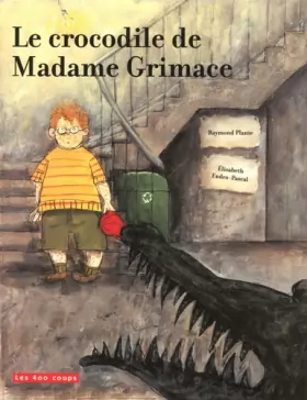Couverture du produit · Le crocodile de Madame Grimace