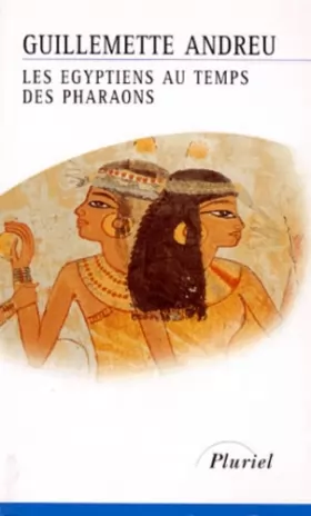 Couverture du produit · Les Égyptiens au temps des pharaons