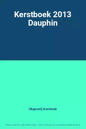 Couverture du produit · Kerstboek 2013 Dauphin