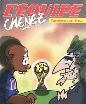 Couverture du produit · COMMENCONS PAR REVER - CHENEZ 2009