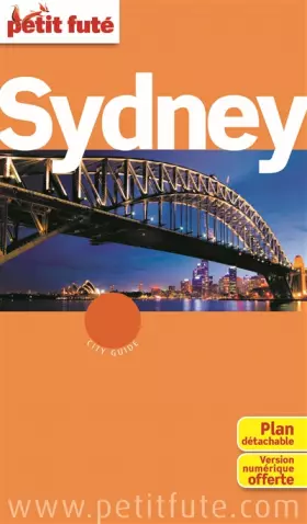 Couverture du produit · sydney 2014 petit fute + plan: + CE GUIDE OFFERT EN VERSION NUMERIQUE