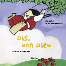 Couverture du produit · Dis Bon Dieu : Prières d'enfants