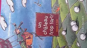 Couverture du produit · Un Chateau Trop Fort / Simon & Odil