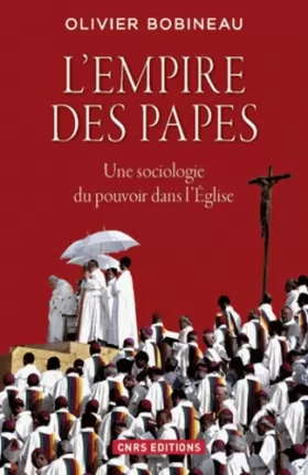 Couverture du produit · L'empire des papes : Une sociologie du pouvoir dans l'Eglise