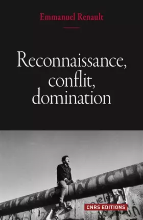 Couverture du produit · Reconnaissance, conflit, domination