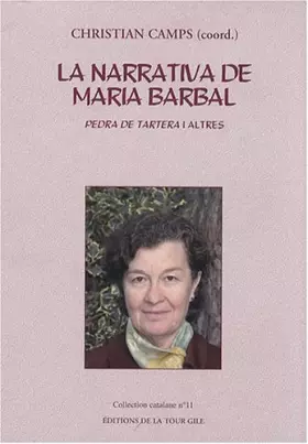 Couverture du produit · La narrativa de Maria Barbal: Pedra de tartera i altres