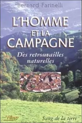 Couverture du produit · L'Homme et la Campagne : Des Retrouvailles Naturelles