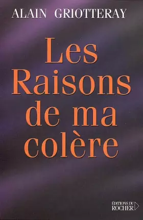 Couverture du produit · Les Raisons de ma colère