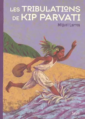 Couverture du produit · Les tribulations de Kip Parvati