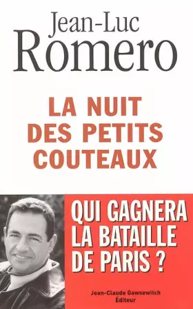 Couverture du produit · La nuit des petits couteaux : Qui gagnera la bataille de Paris ?