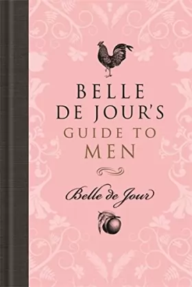 Couverture du produit · Belle De Jour's Guide to Men