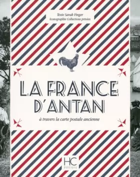 Couverture du produit · La France d'Antan à travers la carte postale ancienne