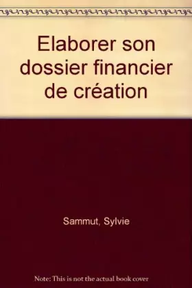 Couverture du produit · Elaborer son dossier financier de création