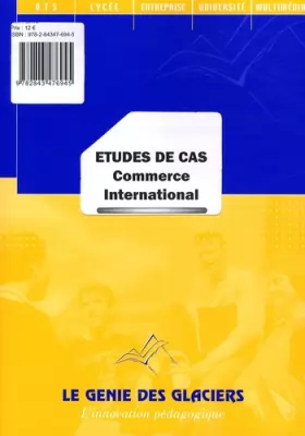 Couverture du produit · ETUDE DE CAS COMMERCE INTERNATIONAL (POCHETTE)