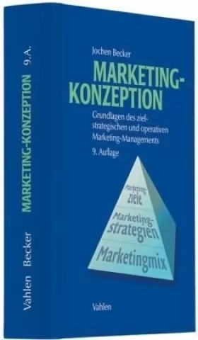 Couverture du produit · Marketing-Konzeption: Grundlagen des ziel-strategischen und operativen Marketing-Managements