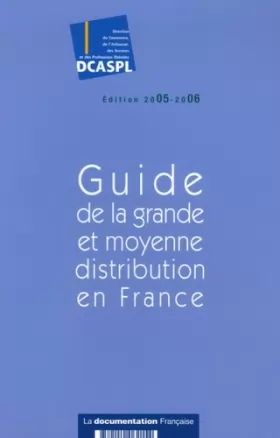 Couverture du produit · Guide de la grande et moyenne distribution en France - Edition 2005-2006