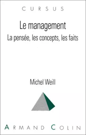Couverture du produit · LE MANAGEMENT. La pensée, les concepts, les faits