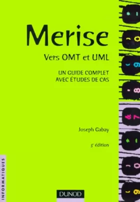 Couverture du produit · Merise vers OMT et UML, un guide complet avec études de cas, 3e édition