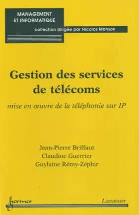 Couverture du produit · Gestion des services de télécoms: Mise en oeuvre de la téléphonie sur IP