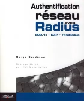 Couverture du produit · Authentification réseau avec Radius: 802.1x - EAP - FreeRadius